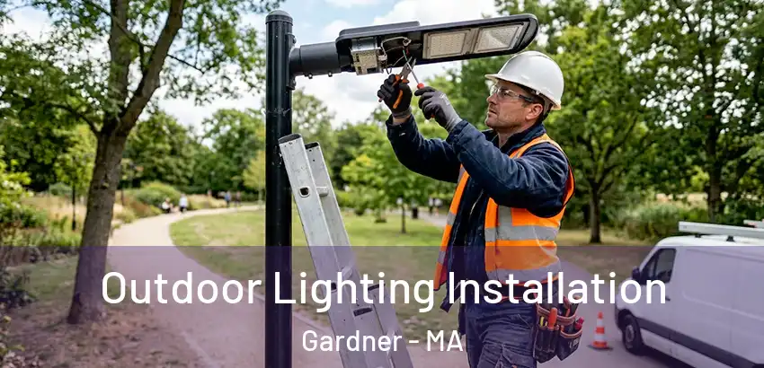 Outdoor Lighting Installation Gardner - MA