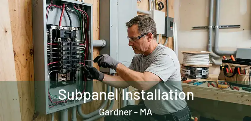 Subpanel Installation Gardner - MA